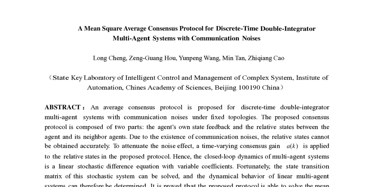 A Mean Square Average Consensus Protocol for Discrete-Time Double-Integrator Multi-Agent Systems with Communication Noises - 第七届中国多智能体系统与控制会议(MASC2011)