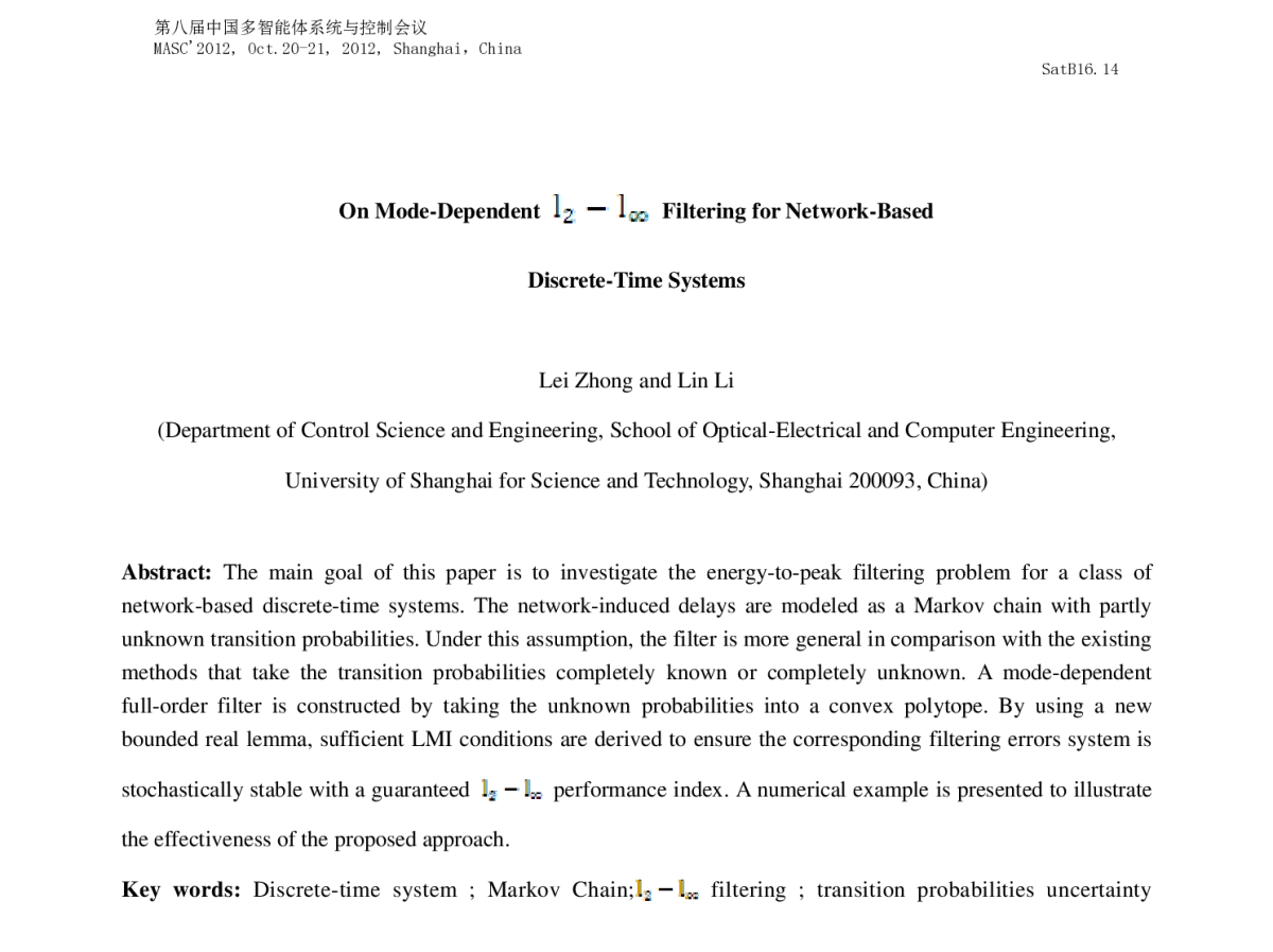 On Mode-Dependent l2-l∞ Filtering for Network-Based Discrete-Time Systems - 第八届中国多智能体系统与控制会议(MASC2012)