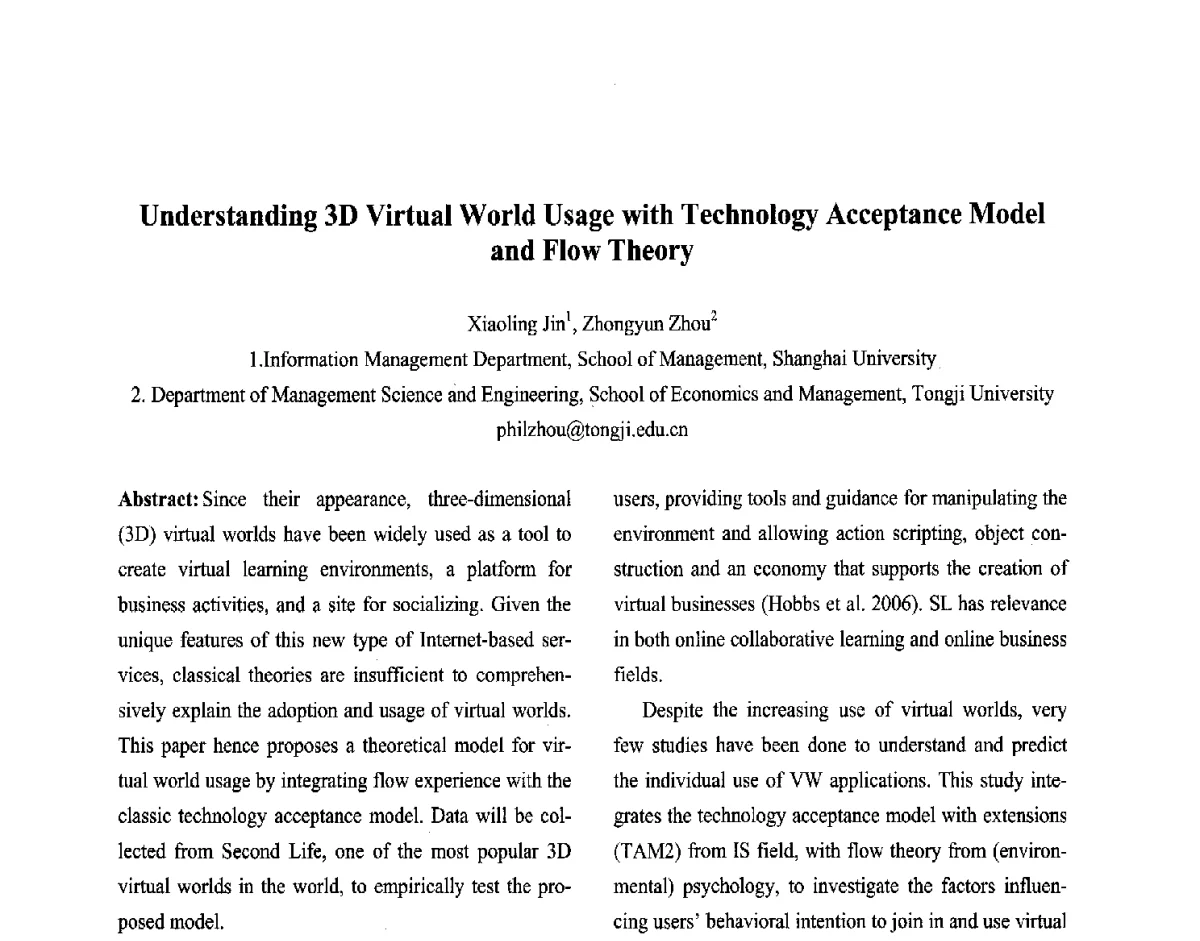 Understanding 3D Virtual World Usage with Technology Acceptance Model and Flow Theory - 第十届中国不确定系统年会、第十四届中国青年信息与管理学者大会
