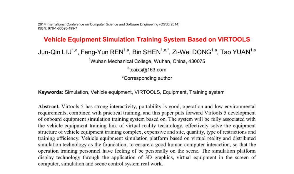 Vehicle Equipment Simulation Training System Based on VIRTOOLS - 2014年国际计算机科学与软件工程学术会议
