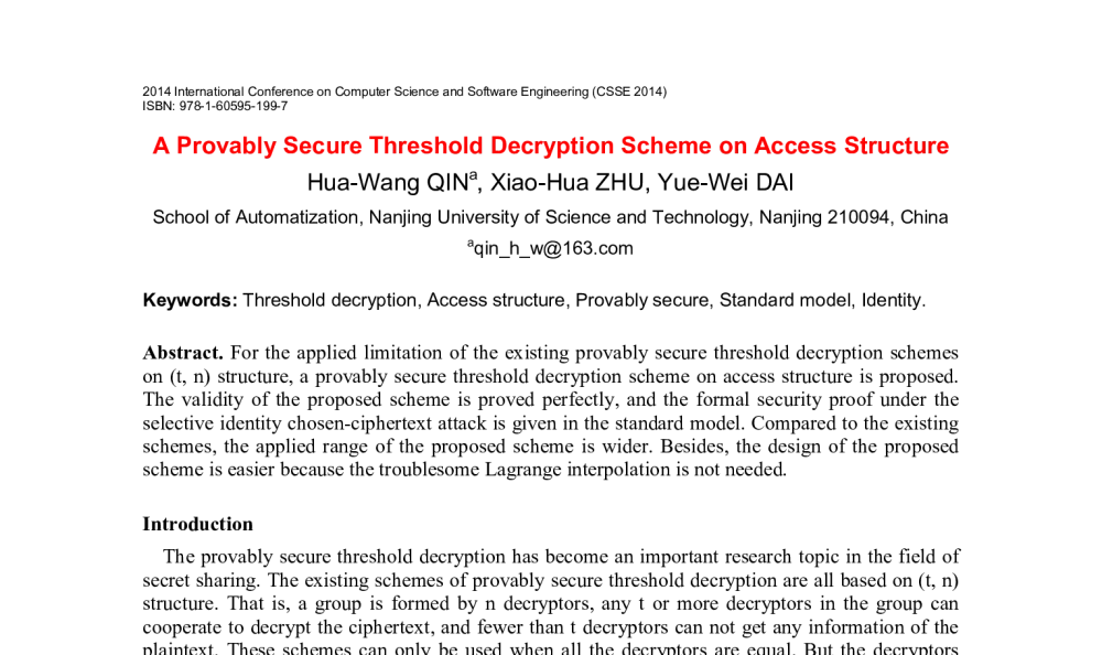 A Provably Secure Threshold Decryption Scheme on Access Structure - 2014年国际计算机科学与软件工程学术会议