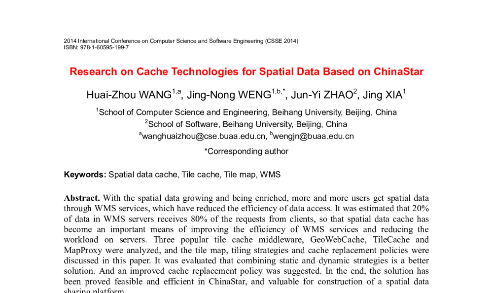 Research on Cache Technologies for Spatial Data Based on ChinaStar - 2014年国际计算机科学与软件工程学术会议
