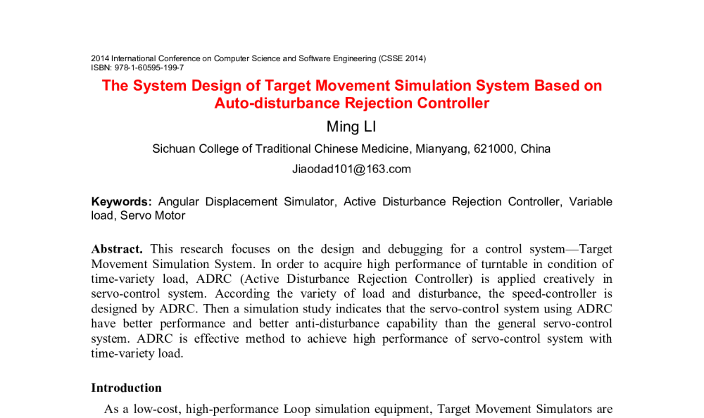 The System Design of Target Movement Simulation System Based on Auto-disturbance Rejection Controller - 2014年国际计算机科学与软件工程学术会议