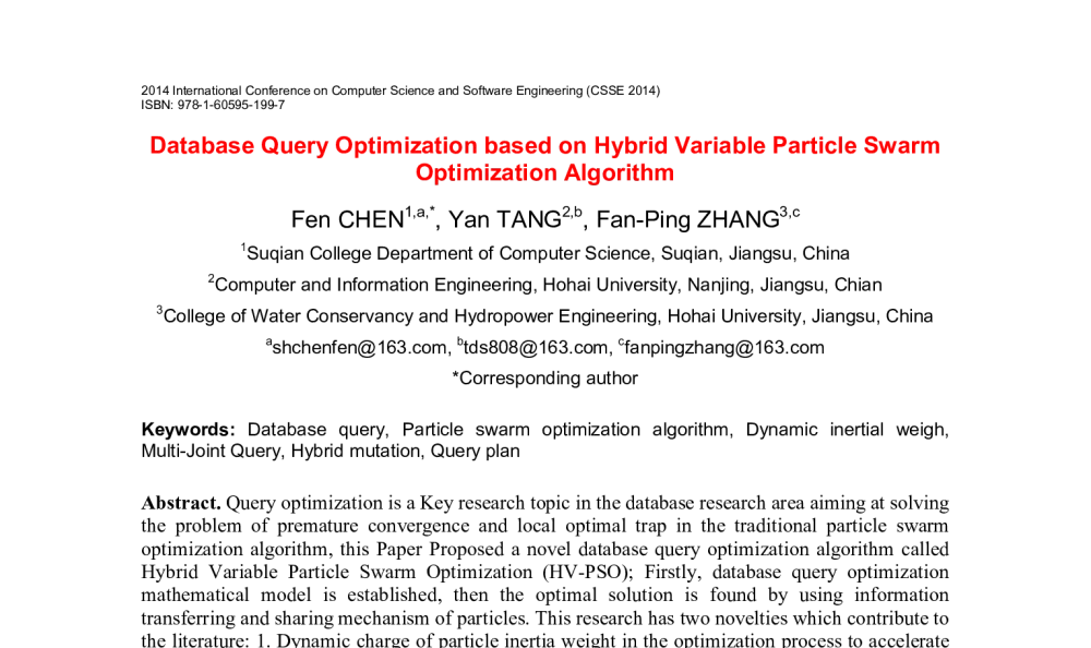 Database Query Optimization based on Hybrid Variable Particle Swarm Optimization Algorithm - 2014年国际计算机科学与软件工程学术会议