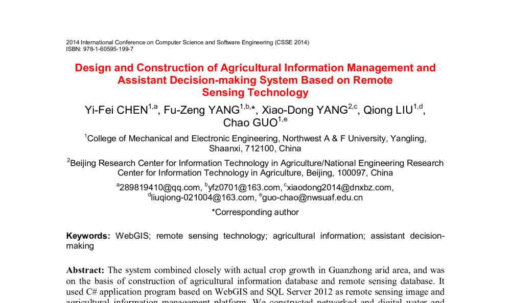 Design and Construction of Agricultural Information Management and Assistant Decision-making System Based on Remote Sensing Technology - 2014年国际计算机科学与软件工程学术会议