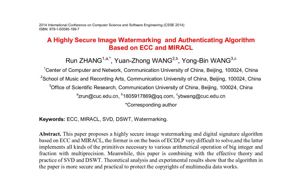 A Highly Secure Image Watermarking and Authenticating Algorithm Based on ECC and MIRACL - 2014年国际计算机科学与软件工程学术会议