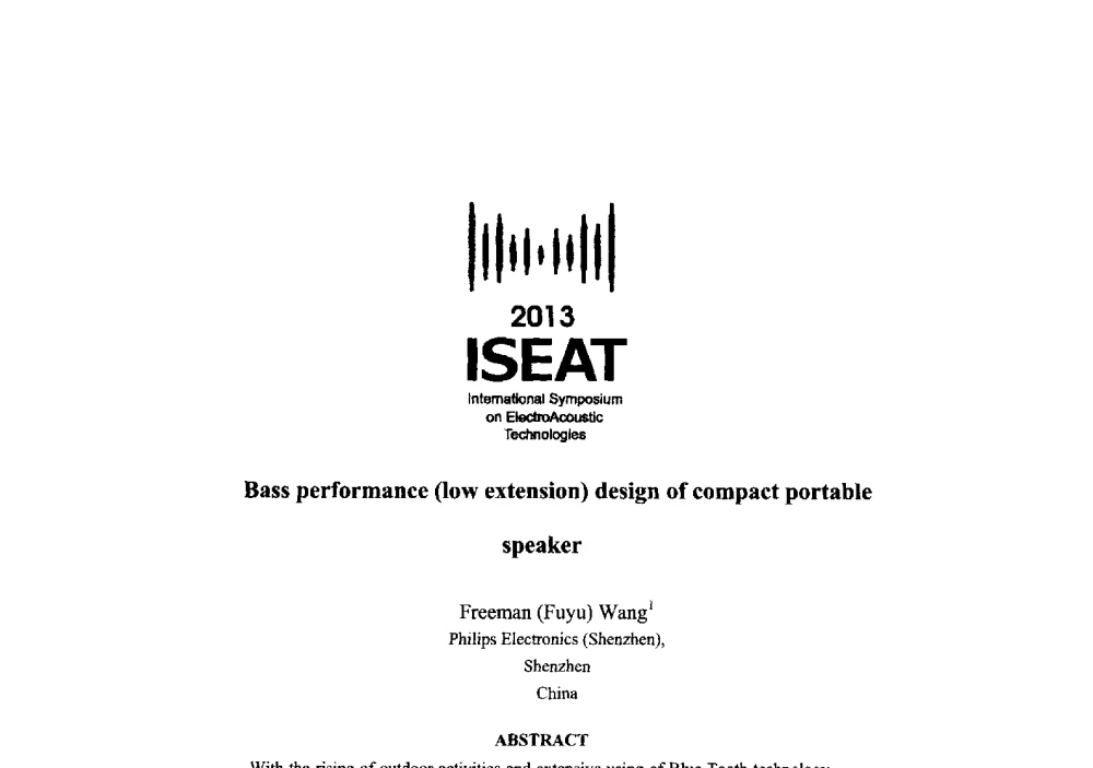 Bass performance (low extension) design of compact portable speaker - 2013电声技术国际研讨会(2013 International Symposium on ElectroAcoustic Technologies)(ISEA2013)