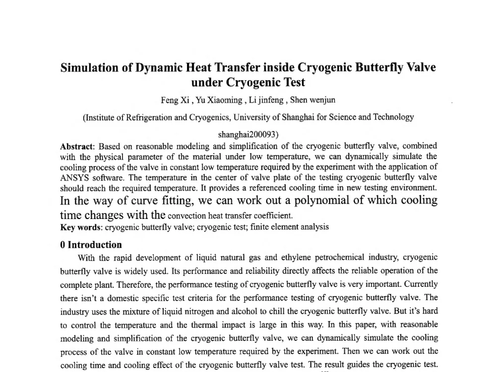 Simulation of Dynamic Heat Transfer inside Cryogenic Butterfly Valve under Cryogenic Test - 第五届上海机械科技论坛暨2010年中外流体工程学术年会