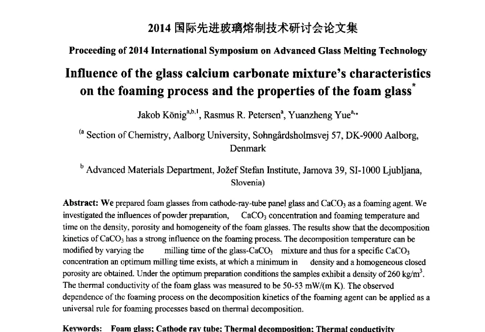 Influence of the glass calcium carbonate mixtures characteristics on the foaming process and the properties of the foam glass - 2014国际先进玻璃熔制技术研讨会