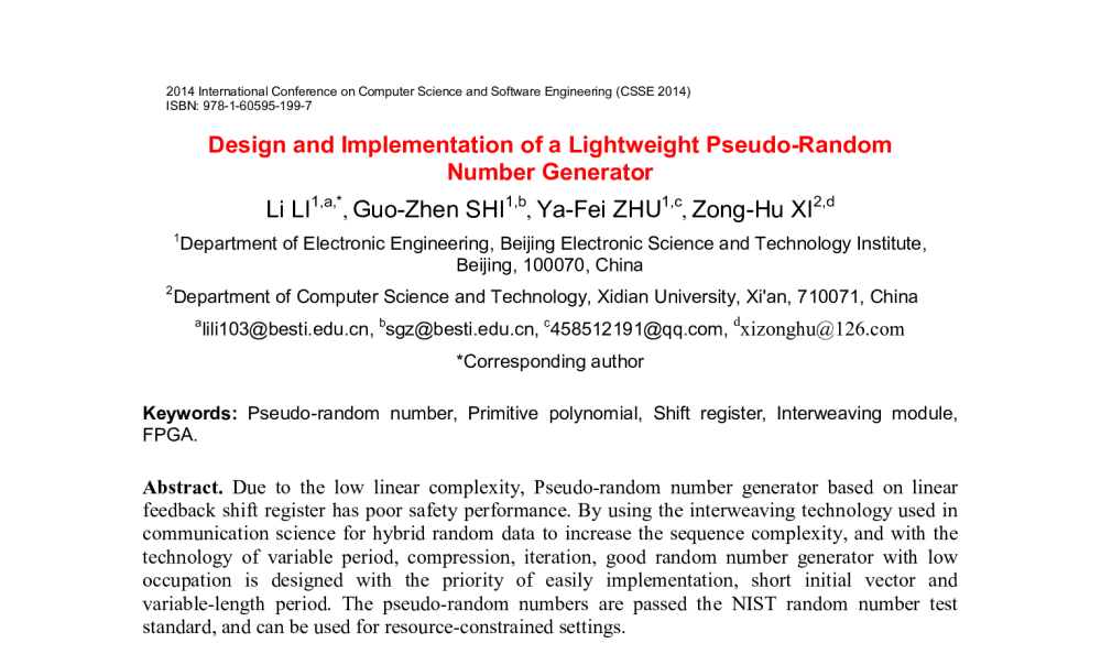 Design and Implementation of a Lightweight Pseudo-Random Number Generator - 2014年国际计算机科学与软件工程学术会议