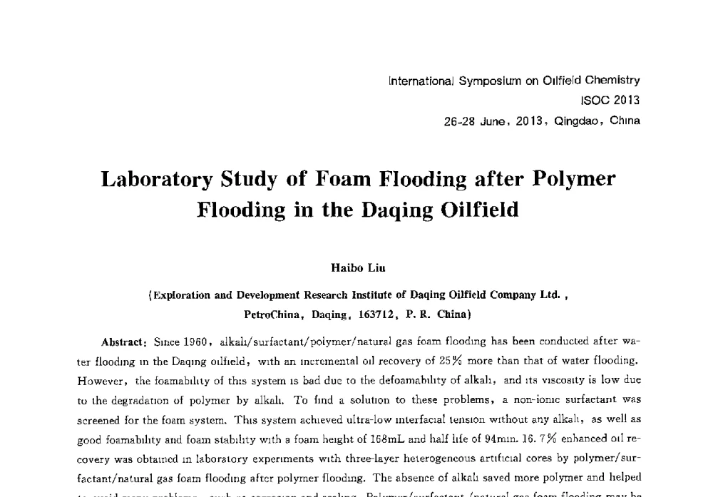 Laboratory Study of Foam Flooding after Polymer Flooding in the Daqing Oilfield - 2013国际油田化学新进展(ISOC2013)学术研讨会