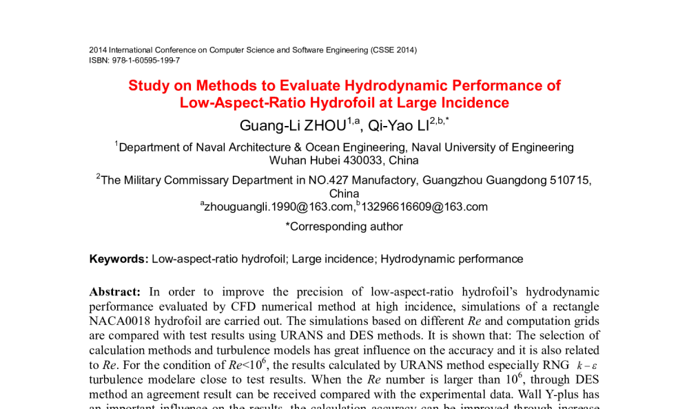 Study on Methods to Evaluate Hydrodynamic Performance of Low-Aspect-Ratio Hydrofoil at Large Incidence - 2014年国际计算机科学与软件工程学术会议