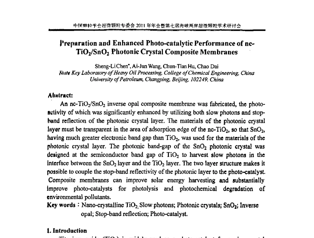 Preparation and Enhanced Photo-catalytic Performance of nc-TiO2_SnO2 Photonic Crystal Composite Membranes - 中国颗粒学会超微颗粒专委会2011年年会暨第七届海峡两岸超微颗粒学术研讨会