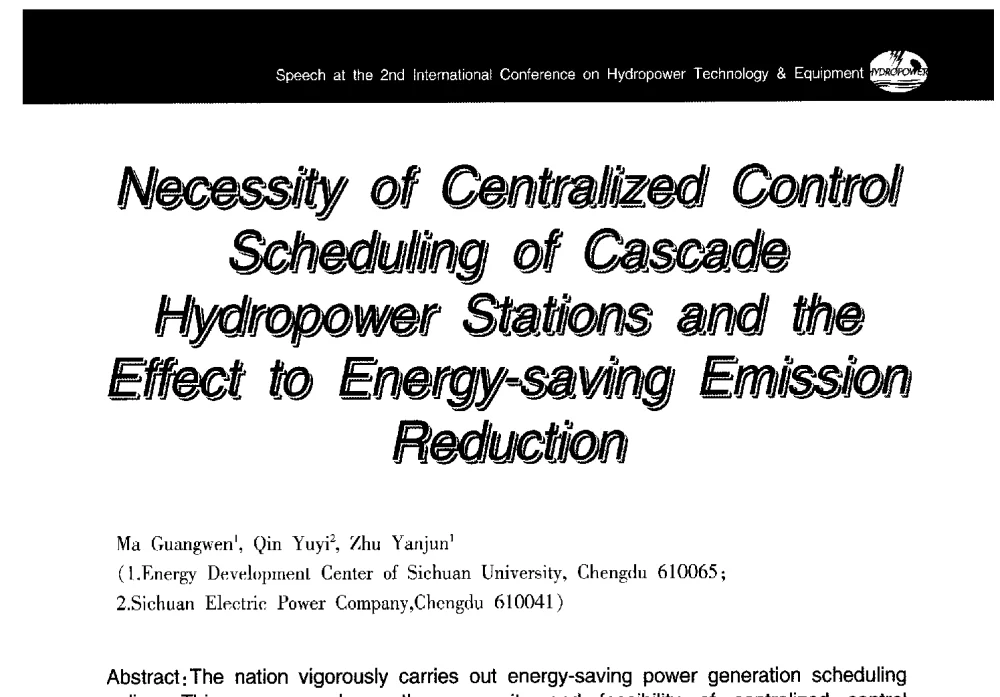 Necessity of Centralized Control Scheduling of Cascade Hydropower Stations and the Effect to Energy-saving Emission Reduction - 第二届水力发电技术国际会议